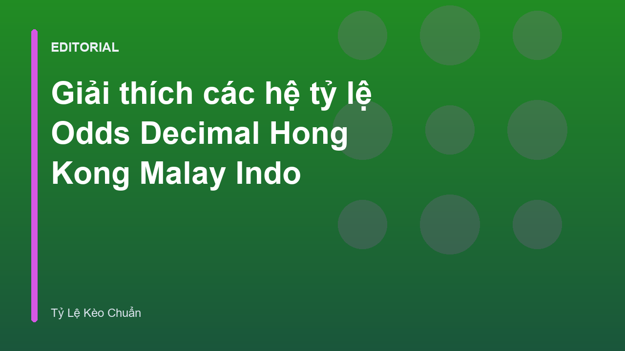 Các hệ tỷ lệ Odds phổ biến trong cá cược bóng đá